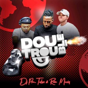 Dj-Pre_Tedzo-RMA-MusiQ-–-Double-Trouble-mp3