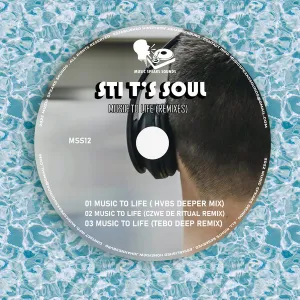 EP- STI T’s Soul – Music to Life (Remixes) EP- STI T’s Soul – Music to Life (Remixes)