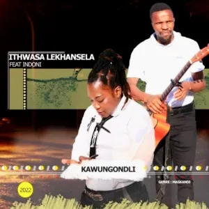 Ithwasa-Lekhansela-–-Kawungondli-ft.-Indoni-mp3