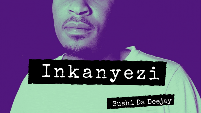 Sushi Da Deejay – Ngizopopa Ft. Khobzn Kiavalla & Mthetho The Law