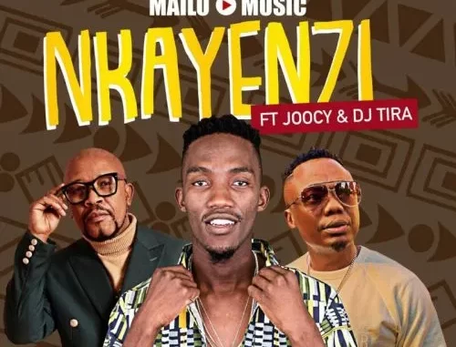 Mailo Music – Inkanyezi ft. DJ Tira & Joocy